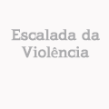 Escalada da Violência