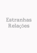 Estranhas-Relações