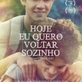 Hoje Eu Quero Voltar Sozinho