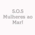 S.O.S Mulheres ao Mar!