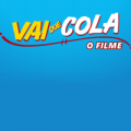 Vai Que Cola - O Filme